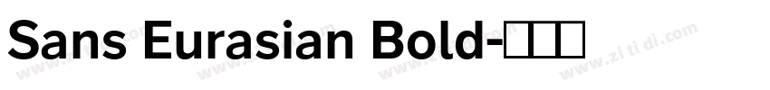 Sans Eurasian Bold字体转换